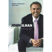 John Ilhan. A Crazy Life