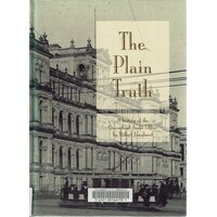 The Plain Truth. A History Of The Queensland Audit Office