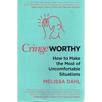 Cringeworthy. How To Make The Most Of Uncomfortable Situations