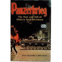 Panzerkrieg. The Rise And Fall Of Hitler's Tank Divisions