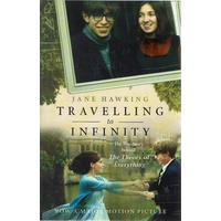 Travelling To Infinity. The True Story Behind The Theory Of Everything