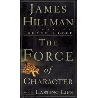 The Force Of Character And The Lasting Life
