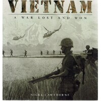 Vietnam. A War Lost And Won