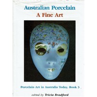Australian Porcelain. A Fine Art