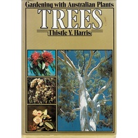 Gardening With Australian Plants, Trees