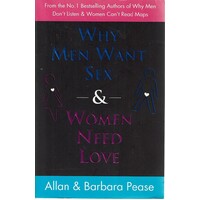 Why Men Want Sex And Women Need Love