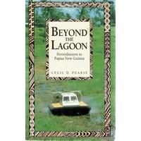Beyond The Lagoon. Hoverdoctors To Papua New Guinea