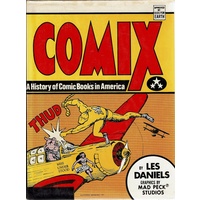Comix. A History Of Comic Books In America