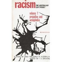 Racism The Australian Experience. Volume 1 Prejudice And Xenophobia