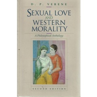 Sexual Love And Western Morality. A Philosophical Anthology