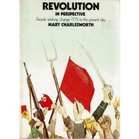Revolution In Perspective. People Seeking Change. 1775 To The Present Day