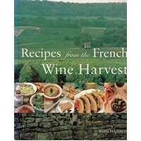 Recipes From The French Wine Harvest