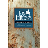 Ion Iddriess's Greatest Stories, Of Miners And Soldiers