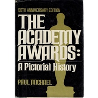 The Academy Awards. A Pictorial History
