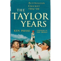 The Taylor Years. Australian Cricket 1994-99