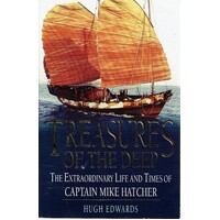 Treasures Of The Deep. The Extraordinary Life And Times Of Captain Mike Hatcher
