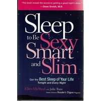 Sleep To Be Sexy Smart And Slim. Get The Best Sleep Of Your Life