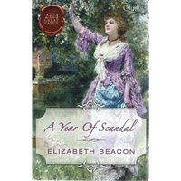 A Year Of Scandal. The Viscount's Frozen Heart, The Marquis's Awakening