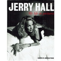 Jerry Hall. My Life in Pictures
