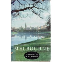 Melbourne. The Biography Of A City