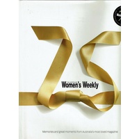 The Australian Women's Weekly Memories And Great Moments From Australia's Most Loved Magazine