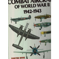 Combat Aircraft Of World War II 1942-1943