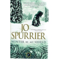 Winter Be My Shield. Book One, Children Of The Black Sun