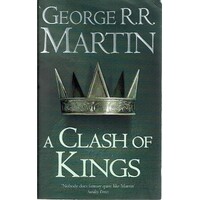 A Clash Of Kings. Book Two Of A Song Of Ice And Fire