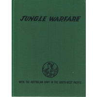 Jungle Warfare With The Australian Army In The South West Pacific