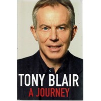 Tony Blair. A Journey