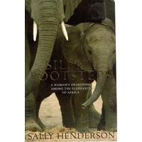 Silent Footsteps. A Woman's Awakening Among The Elephants Of Africa