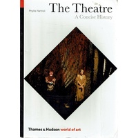 The Theatre. A Concise History