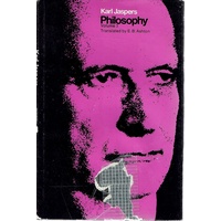 Karl Jaspers Philosophy Volume 3