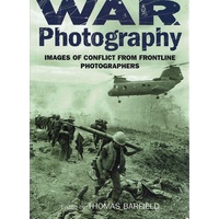 War Photography. Images Of Conflict From Frontline Photographers