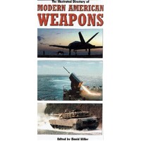 The Illustrated Directory Of Modern American Weapons
