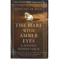 The Hare With Amber Eyes. A Hidden Inheritance