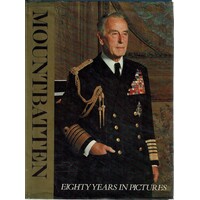 Mountbatten. Eighty Years In Pictures