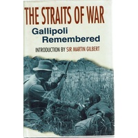 The Straits of War, Gallipoli Remembered