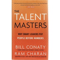 The Talent Masters. Why Smart Leaders Put People Before Numbers