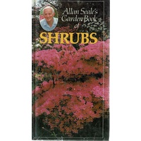 Allan Seale's Garden Book Of Shrubs