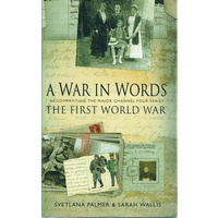 A War In Words. The First World War