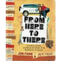 From Here To There. A Father And Son Roadtrip Adventure From Melbourne To London