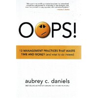 OOPS. 13 Management Practices That Waste Time And Money