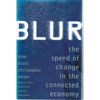 Blur. The Speed Of Change In The Connected Economy