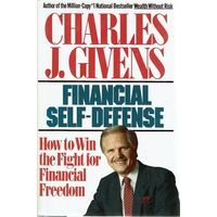 Financial Self Defense. How To Win The Fight For Financial Freedom