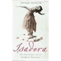 Isadora. A Sensational Life