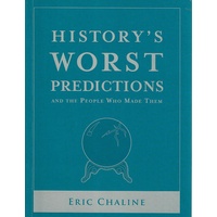 History's Worst Predictions And The People Who Made Them