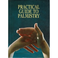 Practical Guide To Palmistry