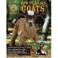 How To Raise Goats. Everything You Need To Know