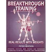 Breakthrough Training. Real Results With Weights